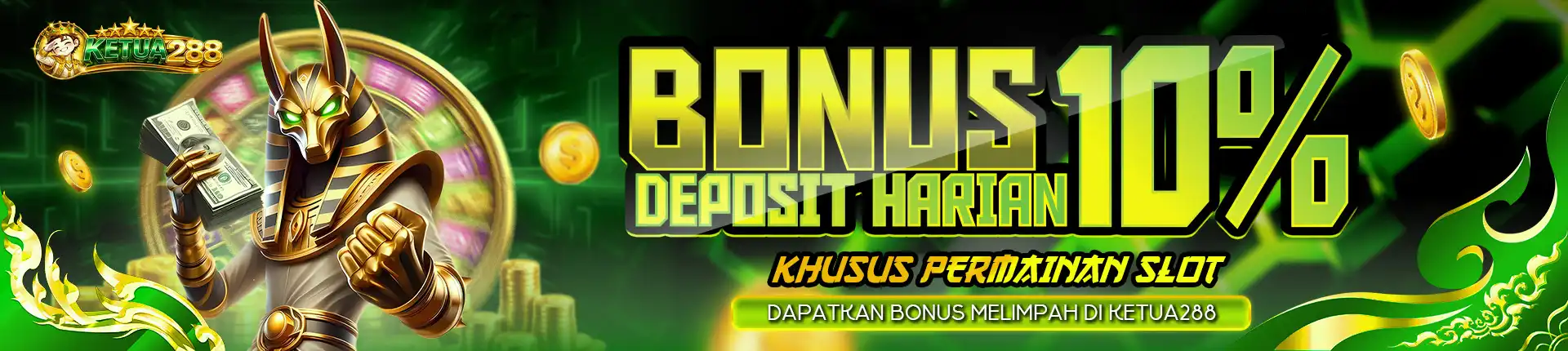 BONUS DEPOSIT - KETUA288